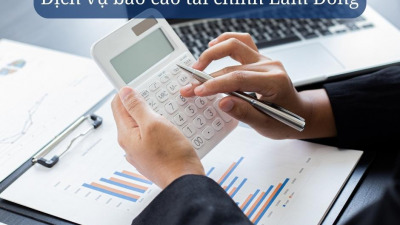 dịch vụ báo cáo tài chính Lâm Đồng