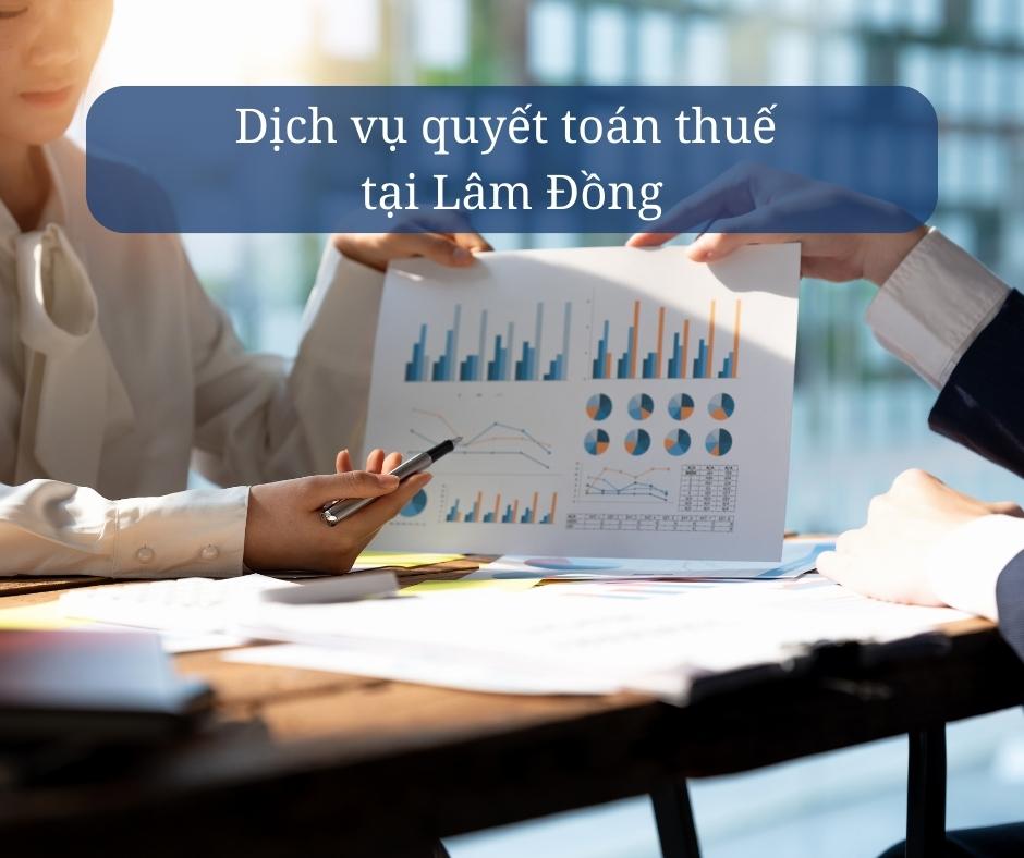 dịch vụ quyết toán thuế tại Lâm Đồng