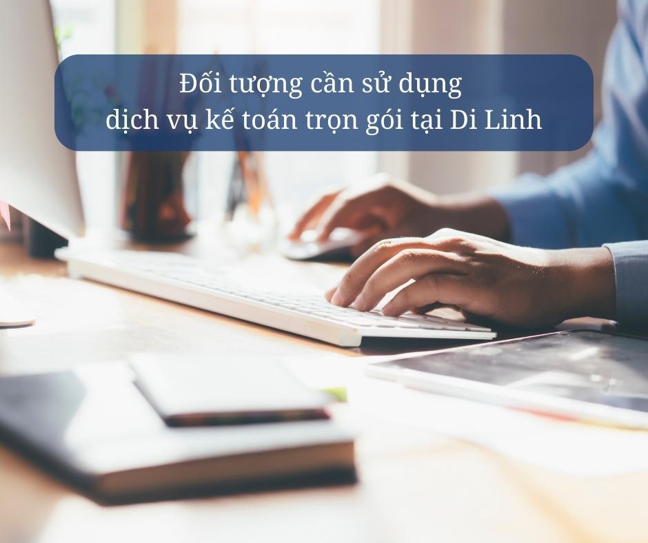 Dịch vụ kế toán trọn gói tại Di Linh, Lâm Đồng